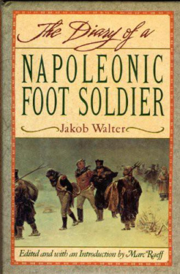 Jakob Walter - Diary of a Napoleonic Foot Soldier