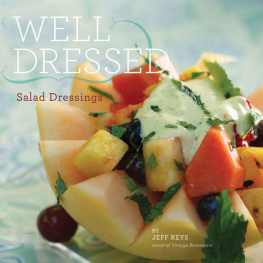 Jeff Keys Well Dressed: Salad Dressings