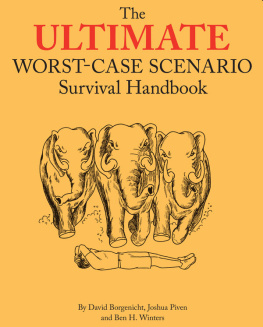 David Borgenicht - Ultimate Worst-Case Scenario Survival Handbook