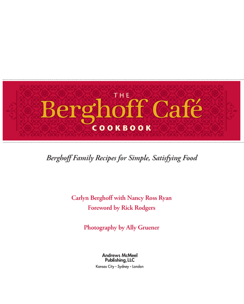 The Berghoff Caf Cookbook text copyright 2009 by Carlyn A Berghoff - photo 6