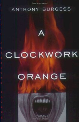 Antony Burgess A Clockwork Orange