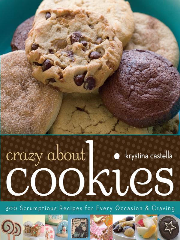 crazy about cookies crazy about cookies 300 Scrumptious Recipes for - photo 1