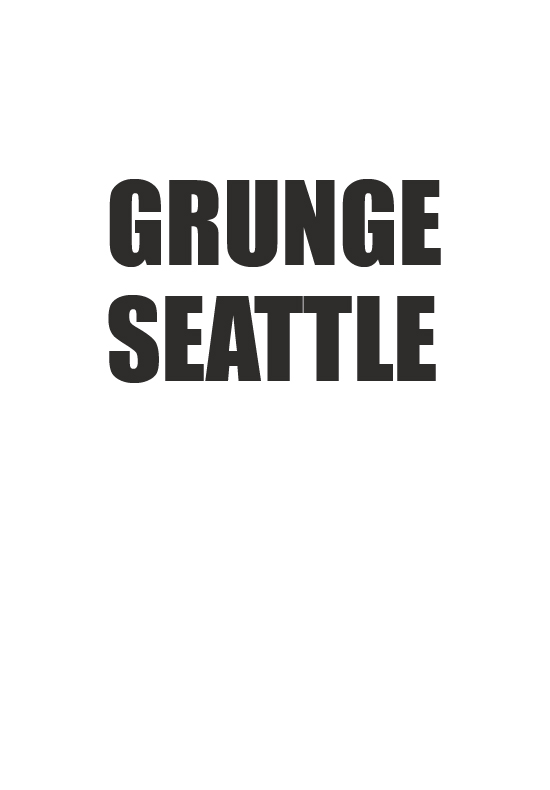 Seattle in 1990 chapter 1 contemplating grunge T his book is intended to - photo 5