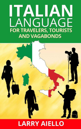 Larry Aiello Italian Language for Travelers, Tourists and Vagabonds
