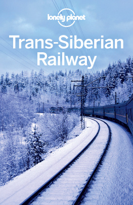 Anthony Haywood Lonely Planet The Trans-Siberian Railway