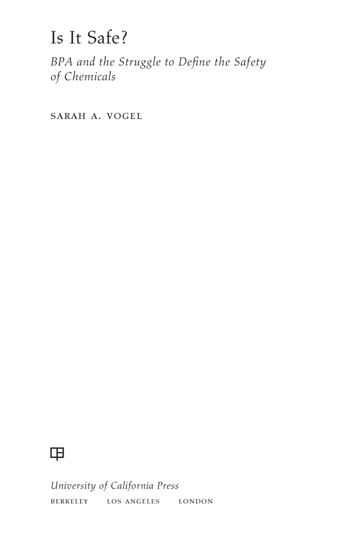 Is It Safe Is It Safe BPA and the Struggle to Define the Safety of - photo 1