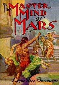 Edgar Burroughs The Master Mind of Mars