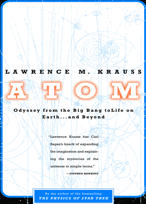 ATOM Copyright 2001 by Lawrence M Krauss All rights reserved No part of - photo 1