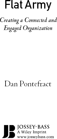 Copyright 2013 by Dan Pontefract Published by Jossey-Bass A Wiley Imprint - photo 1