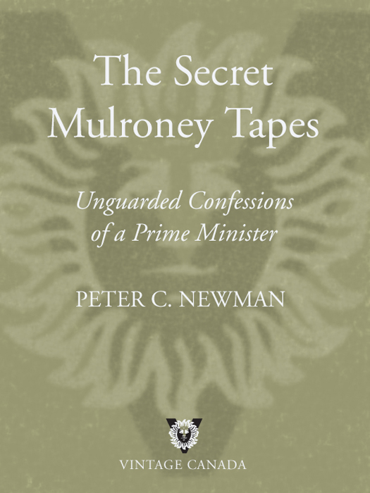 Praise for The Secret Mulroney Tapes Its Canadas Nixon moment The Secret - photo 1