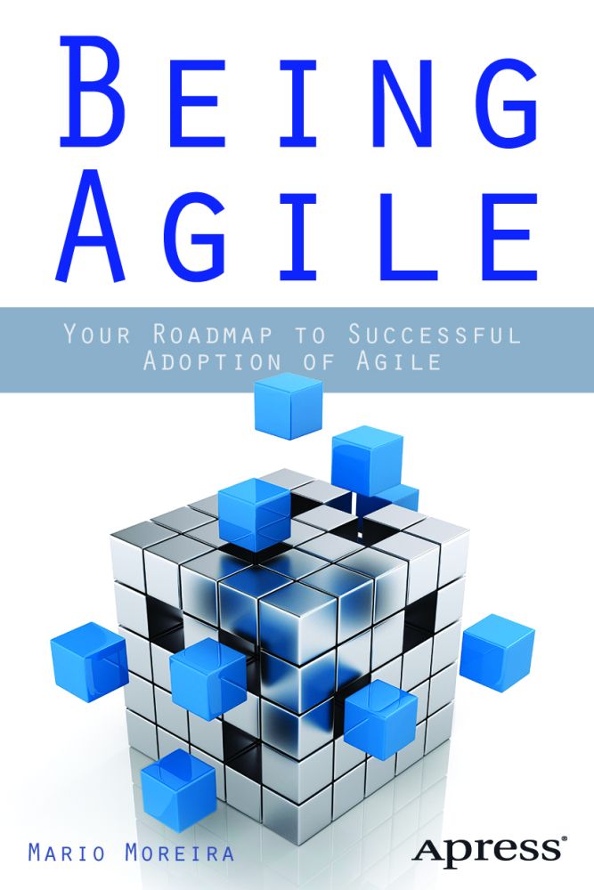 Being Agile Your Roadmap to Successful Adoption of Agile - image 1
