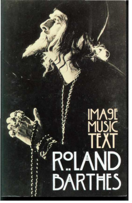 Roland Barthes - Image-Music-Text