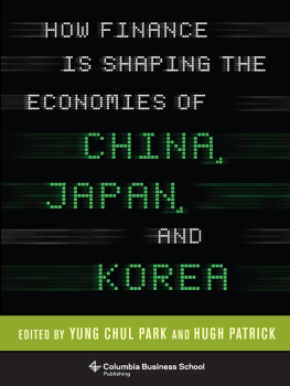 Yung Chul Park How Finance Is Shaping the Economies of China, Japan, and Korea