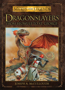 Joseph McCullough - Dragonslayers: From Beowulf to St. George