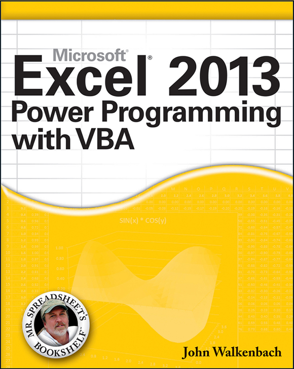 Excel 2013 Power Programming with VBA Published by John Wiley Sons Inc - photo 1