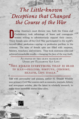 H. Donald Winkler Stealing Secrets: How a Few Daring Women Deceived Generals, Impacted Battles, and Altered the Course of the Civil War