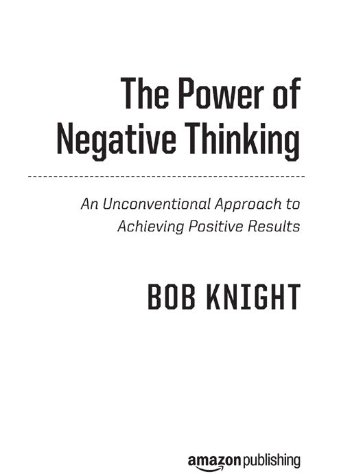 Text copyright 2013 by Bob Knight All rights reserved No part of this book may - photo 2