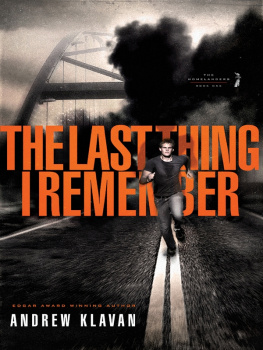 Andrew Klavan - The Last Thing I Remember (Homelanders, Book 1)