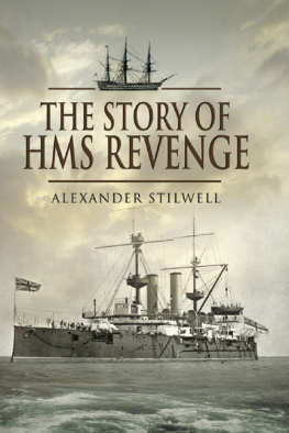 Alexander Stilwell The Story of HMS Revenge