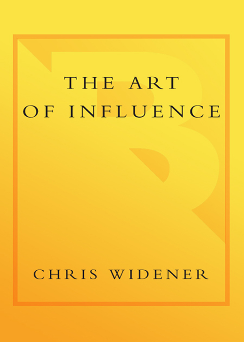 CONTENTS The Art of Influence is dedicated to men and women everywhere - photo 1