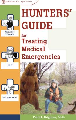 Patrick Brighton M.D. - Hunters Guide to Treating Medical Emergencies