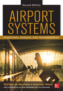 Richard de Neufville - Airport Systems: Planning, Design and Management 2/E