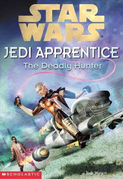 Dzhud Uotson - Jedi Apprentice 11: The Deadly Hunter