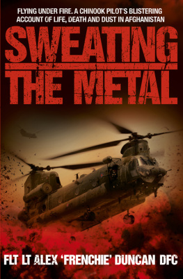 Alex Duncan - Sweating the Metal: Flying Under Fire