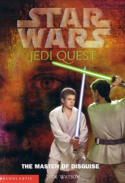 Jude Watson - Jedi Quest 4: The Master of Disguise