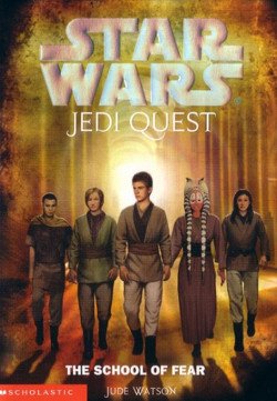 Jude Watson - Jedi Quest 5: The School of Fear