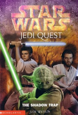 Jude Watson - Jedi Quest 6: The Shadow Trap
