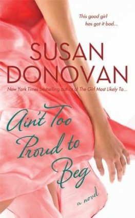 Susan Donovan - Aint too proud to beg