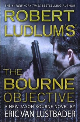 Eric van Lustbader - The Bourne Objective