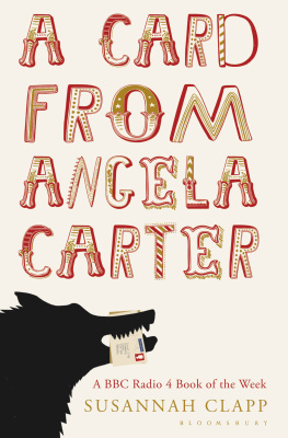 Susannah Clapp - A Card From Angela Carter