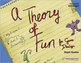 Raph Koster - A Theory of Fun for Game Design