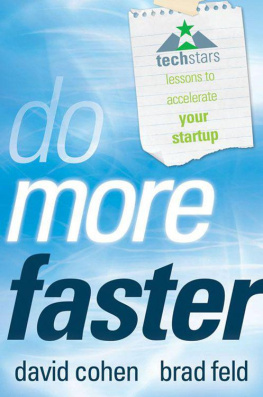 Brad Feld Do More Faster: TechStars Lessons to Accelerate Your Startup