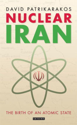 David Patrikarakos - Nuclear Iran: The Birth of an Atomic State