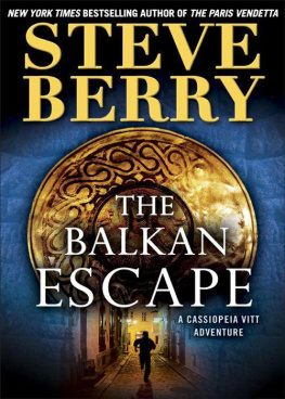 Steve Berry - The Balkan Escape (Short Story): A Cassiopeia Vitt Adventure