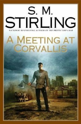 S. Stirling - A Meeting At Corvallis