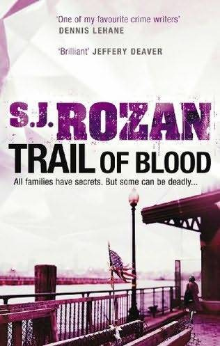 S J Rozan Trail of Blood The first book in the Lydia Chin series 2009 For - photo 1