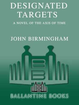 John Bigmingham - Designated targets
