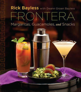 Rick Bayless Frontera: Margaritas, Guacamoles, and Snacks