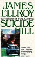 James Ellroy Suicide Hill