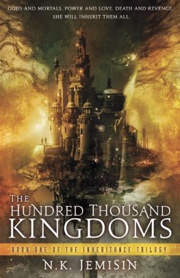 N. Jemisin - The Hundred Thousand Kingdoms