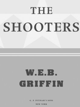 W. Griffin The shooters