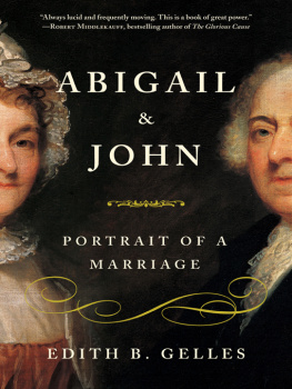 Edith Gelles - Abigail and John: Portrait of a Marriage