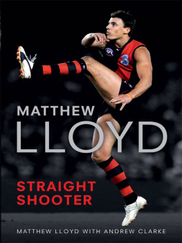 Andrew Clarke - Matthew Lloyd: Straight Shooter