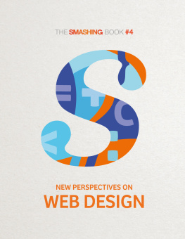 Smashing Magazine The Smashing Book #4 - New Perspectives on Web Design