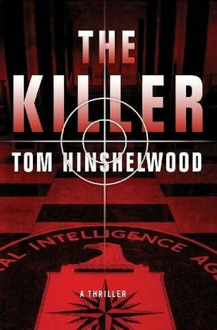 Tom Hinshelwood The Killer 2010 In loving memory of my brother Simon my - photo 1