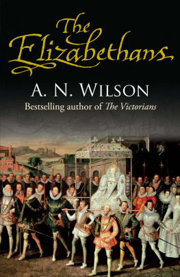 A.N. Wilson The Elizabethans